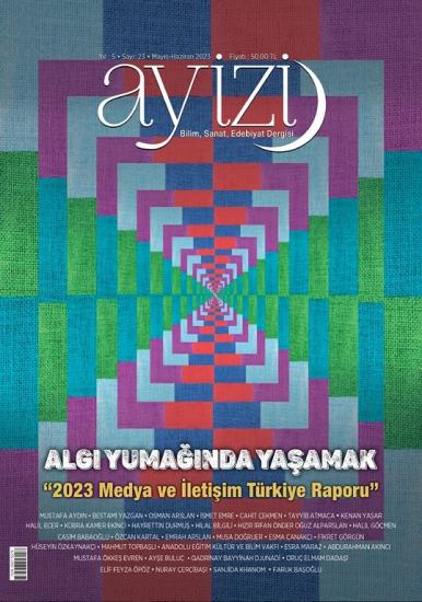 Ayizi Dergisi 23. Sayı ’’Algı Yumağında Yaşamak’’